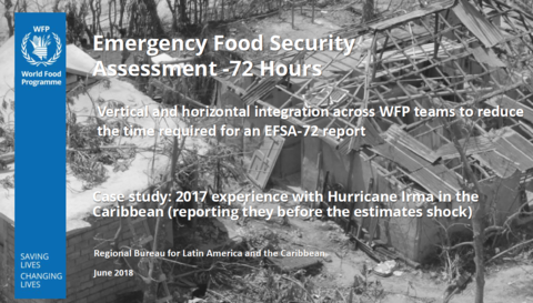 Haiti - 72- hours Emergency Food Security Assessment: Case study: 2017 experience with Hurricane Irma in the Caribbean (reporting estimates before the shock strikes), June 2018